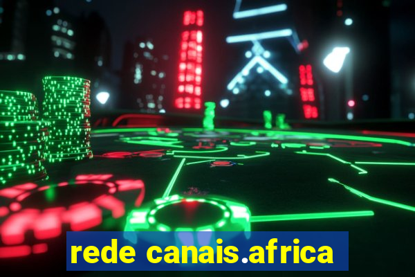 rede canais.africa